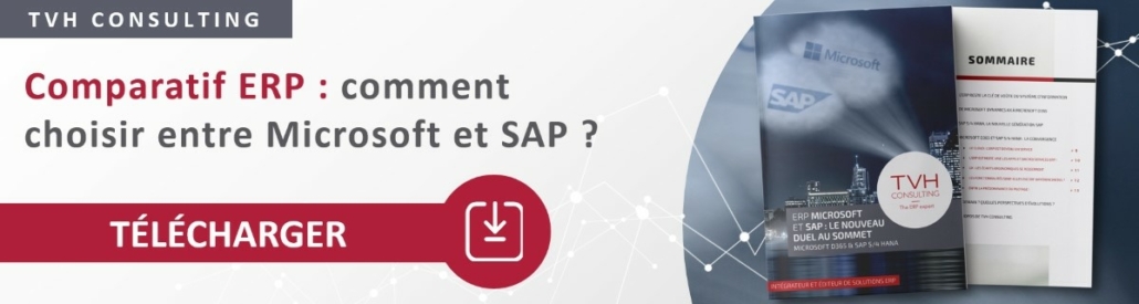 Comparatif ERP entre Microsoft Dynamics 365 et SAP S/4HANA