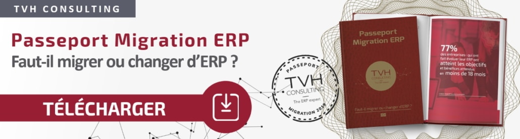 Faut-il changer ou migrer votre ERP ?